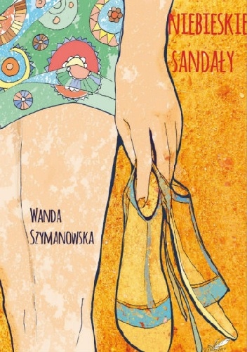 Okładka: Wanda Szymanowska - Niebieskie sandały