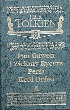 Okładka:  autor nieznany - Pan Gawen i Zielony Rycerz. Perła. Król Orfeo