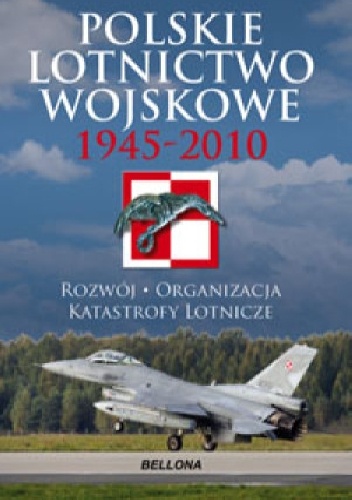 Okładka: Józef Zieliński - Polskie Lotnictwo Wojskowe 1945-2010