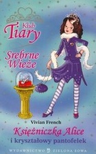 Okładka: Vivian French - Księżniczka Alice i kryształowy pantofelek