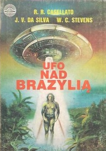 Okładka: Rodolfo R. Casellato - Ufo nad Brazylią