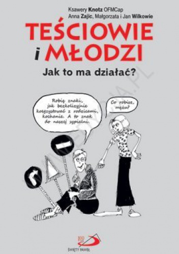Okładka: Ksawery Knotz - Teściowie i młodzi. Jak to ma działać?