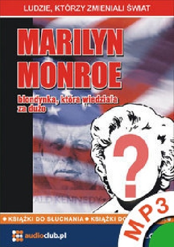 Okładka: Jarosław Kaniewski - Marilyn Monroe - blondynka, która wiedziała za dużo