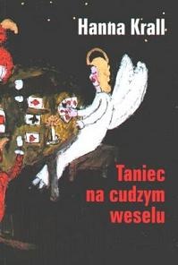 Okładka: Hanna Krall - Taniec na cudzym weselu