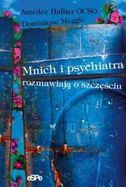 Okładka: Amédée Hallier - Mnich i psychiatra rozmawiają o szczęściu
