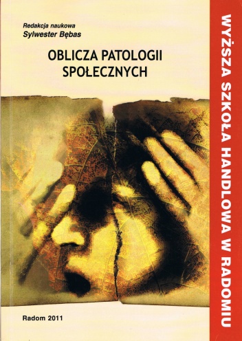 Okładka: Sylwester Bębas - Oblicza patologii społecznych