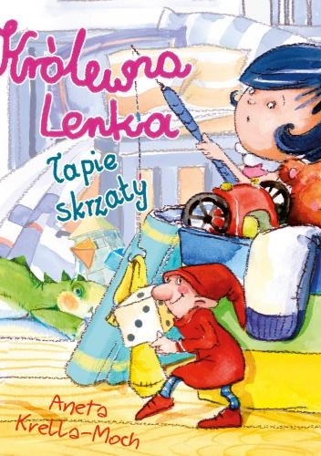 Okładka: Aneta Krella-Moch - Królewna Lenka łapie skrzaty