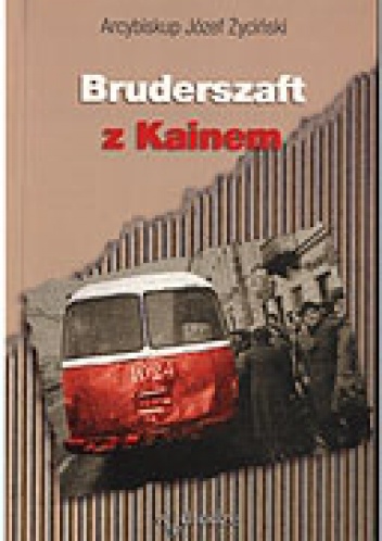 Okładka: Józef Życiński - Bruderszaft z Kainem