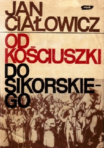 Okładka:  - Od Kościuszki Do Sikorskiego