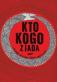 Okładka: Daniel Mizieliński - Kto kogo zjada