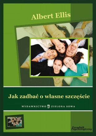 Okładka: Albert Ellis - Jak zadbać o własne szczęście