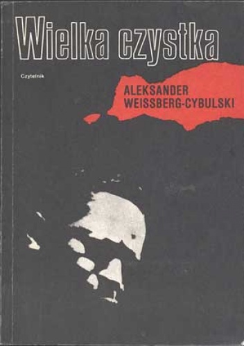 Okładka: Aleksander Weissberg-Cybulski - Wielka czystka