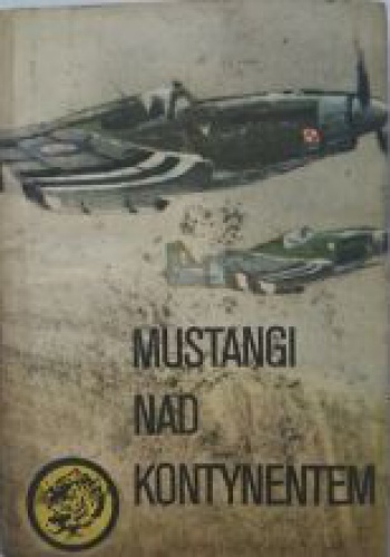 Okładka: Wacław Król - Mustangi nad kontynentem