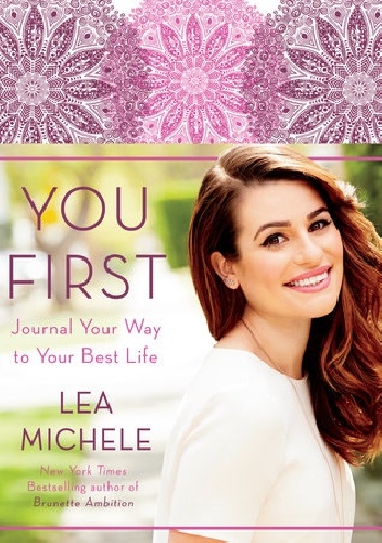 Okładka: Lea Michele - You First: Journal Your Way to Your Best Life
