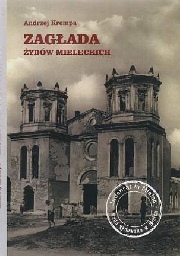 Okładka: Andrzej Krempa - Zagłada Żydów mieleckich