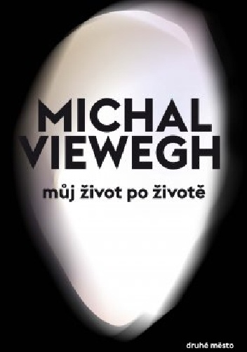 Okładka: Michal Viewegh - Můj život po životě