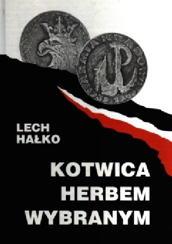 Okładka: Lech Hałko - Kotwica herbem wybranym