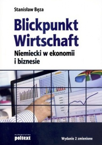 Okładka: Stanisław Bęza - Blickpunkt Wirtschaft. Niemiecki w ekonomii i biznesie