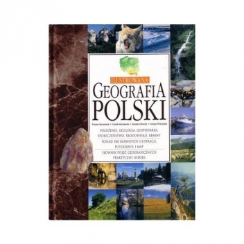 Okładka:  praca zbiorowa - Ilustrowana geografia Polski