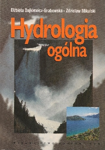 Okładka: Elżbieta Bajkiewicz-Grabowska - Hydrologia ogólna