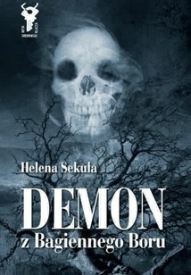 Okładka: Helena Sekuła - Demon z Bagiennego Boru