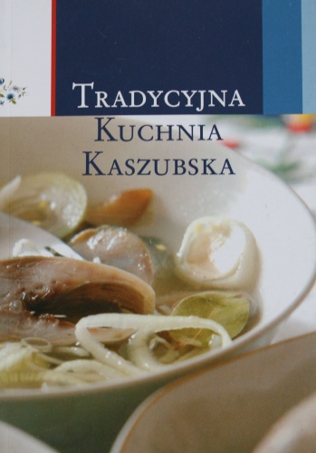 Okładka: Wiesława Niemiec - Tradycyjna kuchnia Kaszubska