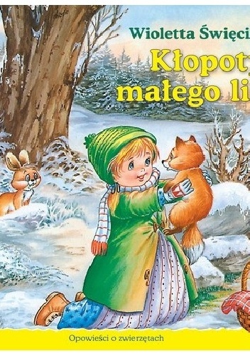 Okładka: Wioletta Święcińska - Kłopoty małego liska