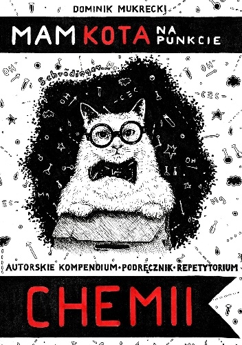 Okładka: Dominik Mukrecki - Mam kota na punkcie chemii