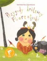 Okładka: Katarzyna Ziemnicka - Przygody Królewny Florentynki