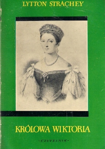 Okładka: Lytton Giles Strachey - Królowa Wiktoria