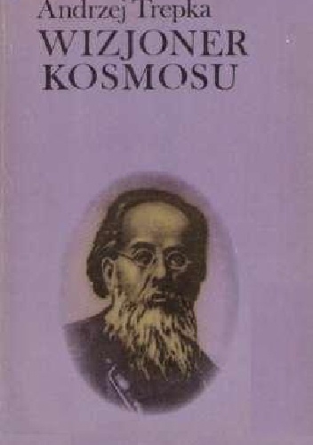 Okładka: Andrzej Trepka - Wizjoner kosmosu