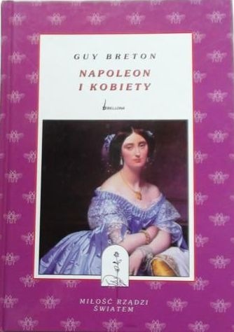 Okładka: Guy Breton - Napoleon i kobiety
