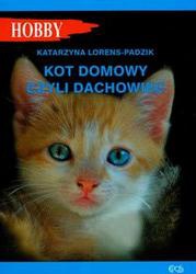 Okładka: Katarzyna Lorens-Padzik - Kot domowy czyli dachowiec