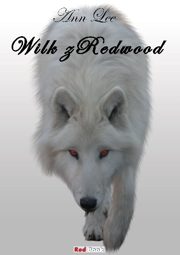 Okładka: Ann Lee - Wilk z Redwood