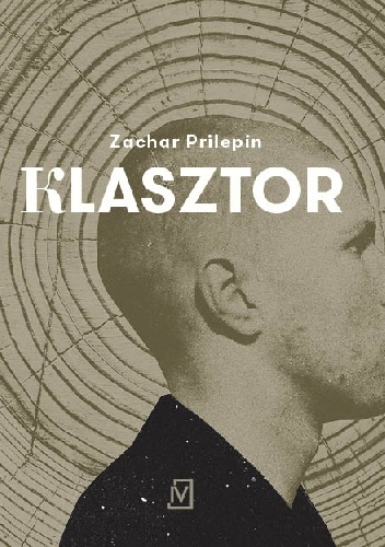 Okładka: Zachar Prilepin - Klasztor