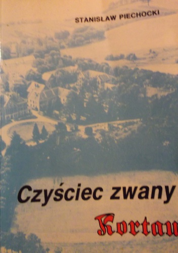 Okładka: Stanisław Piechocki - Czyściec zwany Kortau