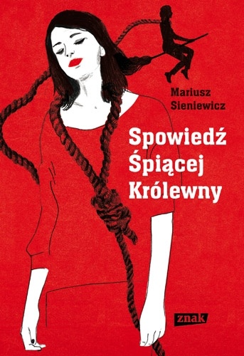 Okładka: Mariusz Sieniewicz - Spowiedź Śpiącej Królewny