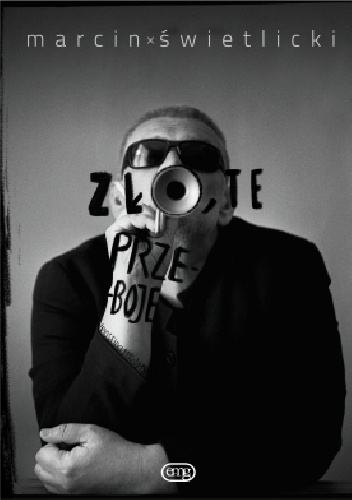 Okładka: Marcin Świetlicki - Zło, te przeboje