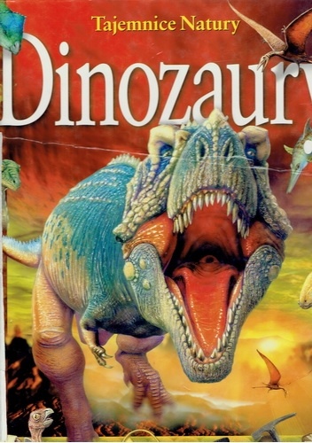 Okładka: Paul Willis - Tajemnice Natury Dinozaury