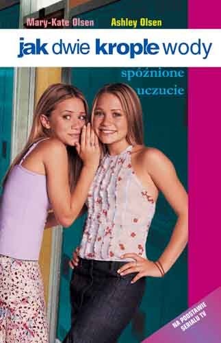 Okładka: Jacqueline Carrol - Jak dwie krople wody. Spóźnione uczucie.