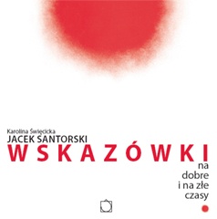 Okładka: Jacek Santorski - Wskazówki na dobre i złe czasy