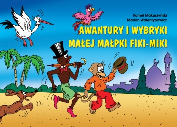 Okładka: Kornel Makuszyński - Awantury i wybryki małej małpki Fiki-Miki
