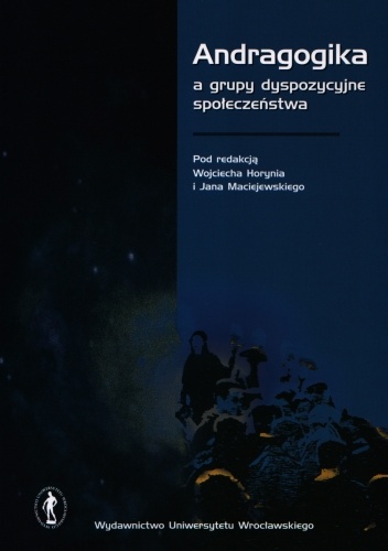 Okładka: Jan Maciejewski - Andragogika a grupy dyspozycyjne społeczeństwa