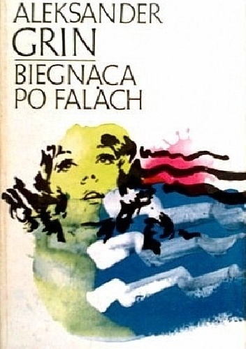 Okładka: Aleksander Grin - Biegnąca po falach