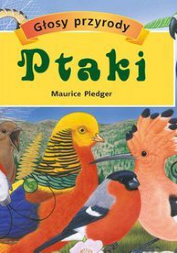 Okładka: Maurice Pledger - Głosy przyrody. Ptaki