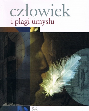 Okładka: Krzysztof Bąk - Człowiek i plagi umysłu