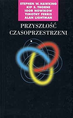 Okładka: Stephen William Hawking - Przyszłość czasoprzestrzeni