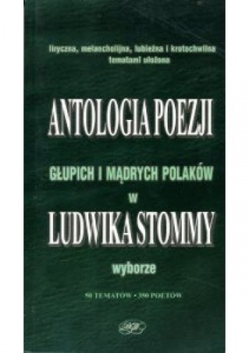 Okładka:  praca zbiorowa - Antologia poezji głupich i mądrych Polaków