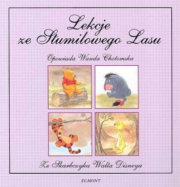 Okładka: Wanda Chotomska - Lekcje ze stumilowego lasu