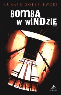 Okładka: Łukasz Gołębiewski - Bomba w windzie